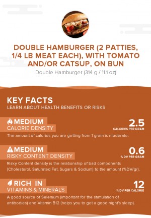 Double hamburger (2 patties, 1/4 lb meat each), with tomato and/or catsup, on bun